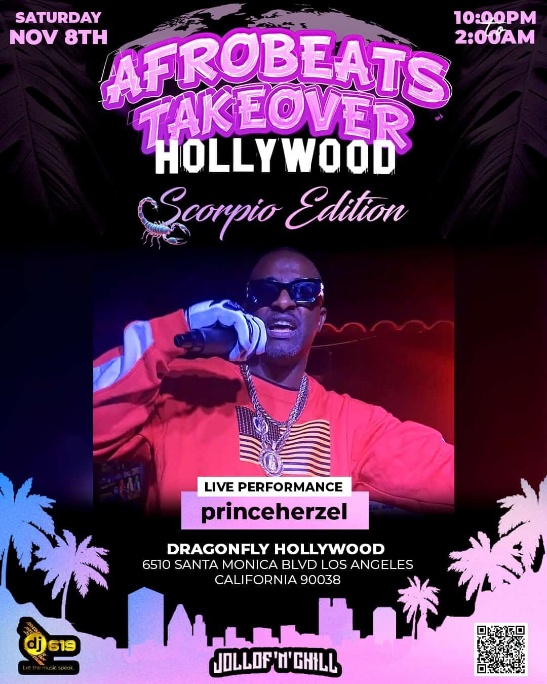 AFROBEATS TAKEOVER HOLLYWOOD - Scorpio Edition ft. PRINCEHERZEL Live | Free Entry w/ RSVP