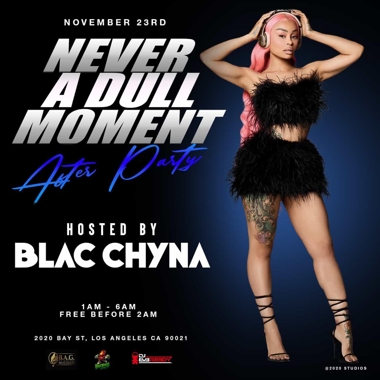 Never A Dull Moment After Party - Hosted by Blac Chyna