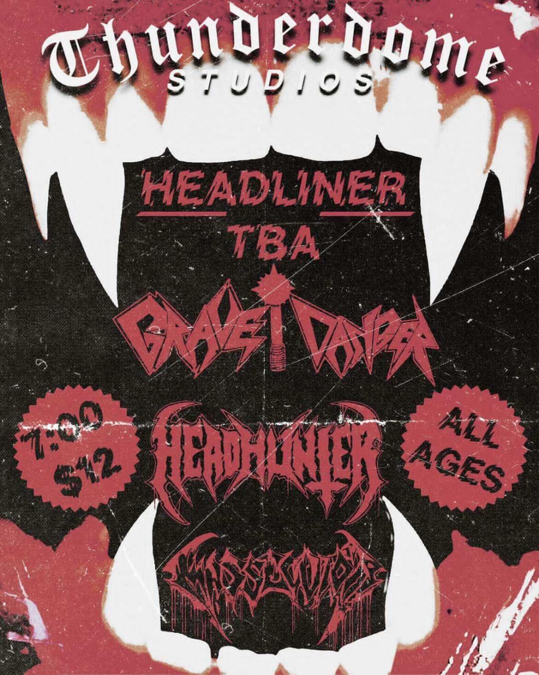Thunderdome Studios Presents: HEADHUNTER + Graveyard Vapor - All Ages Metal Show